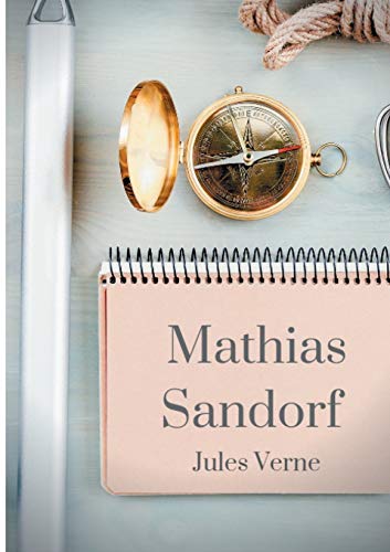 Mathias Sandorf: un roman d'aventures de Jules Verne (texte intégral)